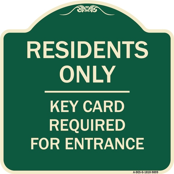 Signmission Designer Series-Residence-only-key Card Green Heavy-Gauge Aluminum, 18" x 18", G-1818-9899 A-DES-G-1818-9899 - main